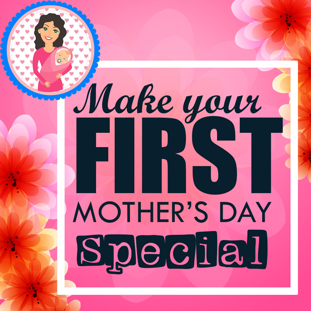 First Mothers Day Special