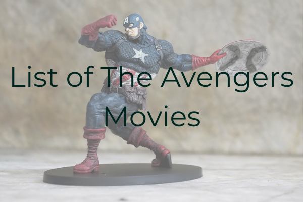List of The Avengers Movies