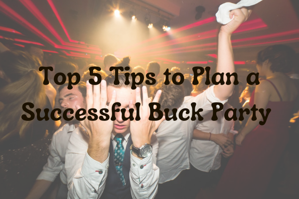 Top 5 Tips to Plan a Successful Buck PartyPlannerColorful Balloons