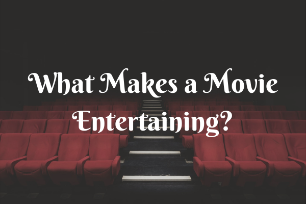 What Makes a Movie Entertaining?