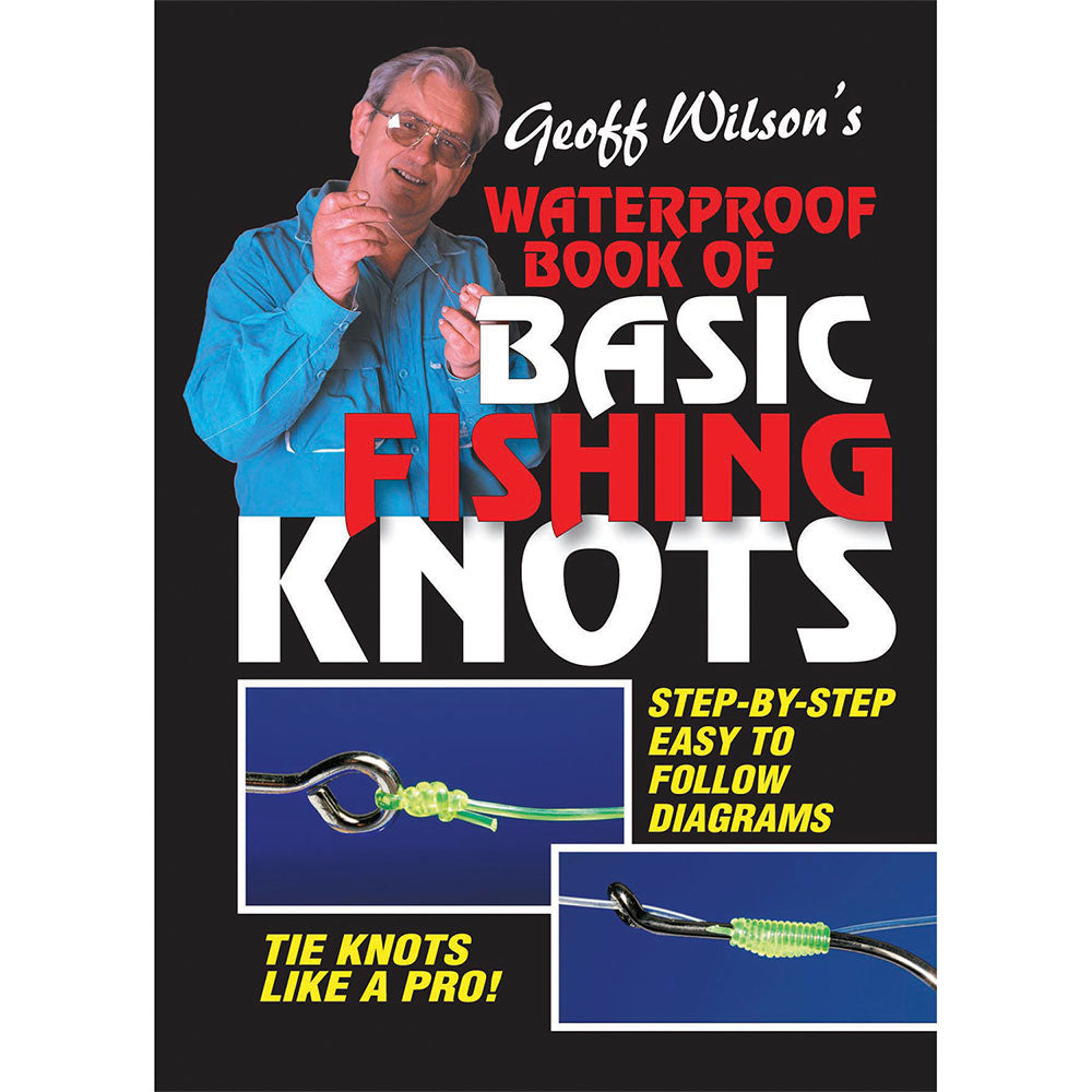Book of Knots: Basic Fishing Knots