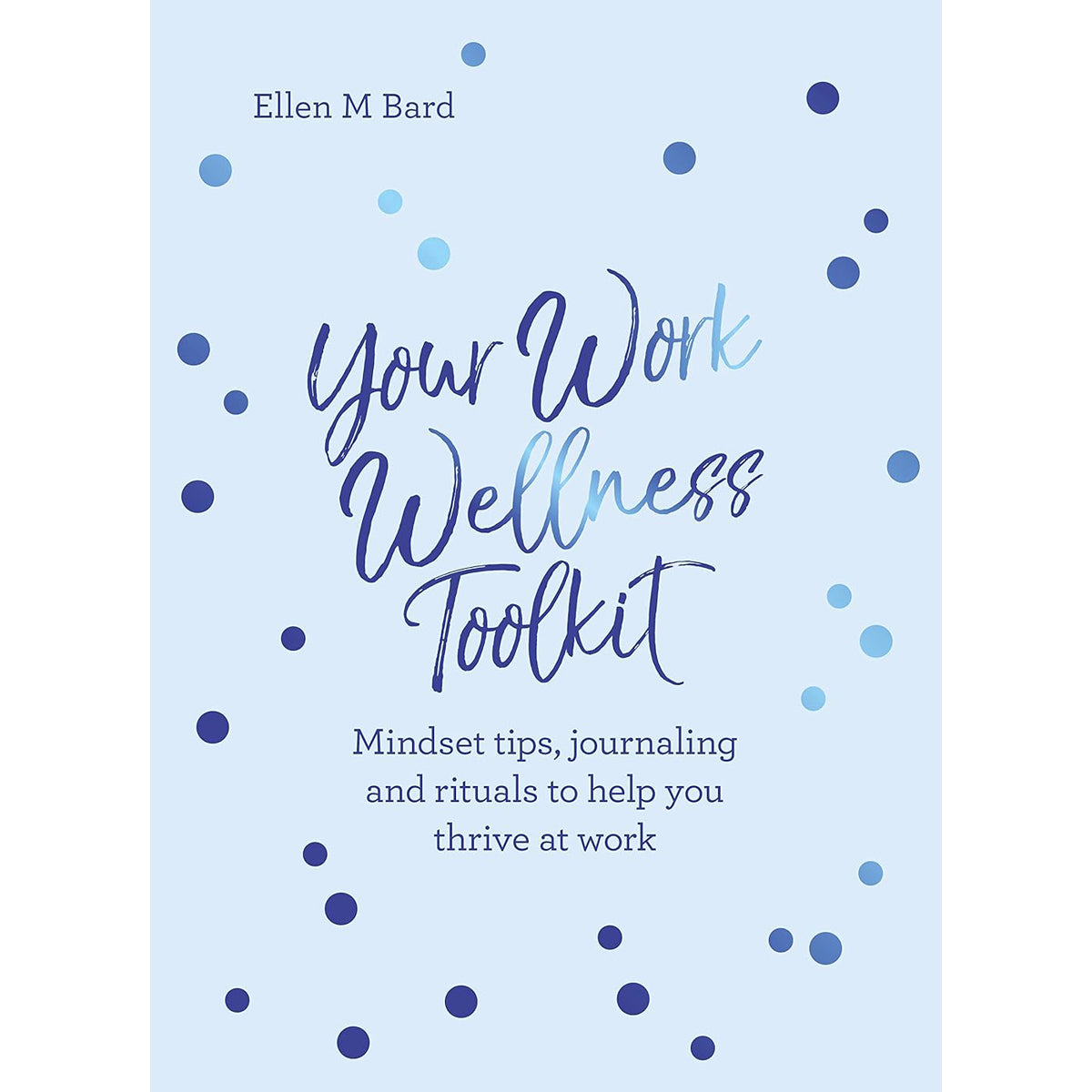 Your Work Wellness Toolkit: Stress Relief Guide