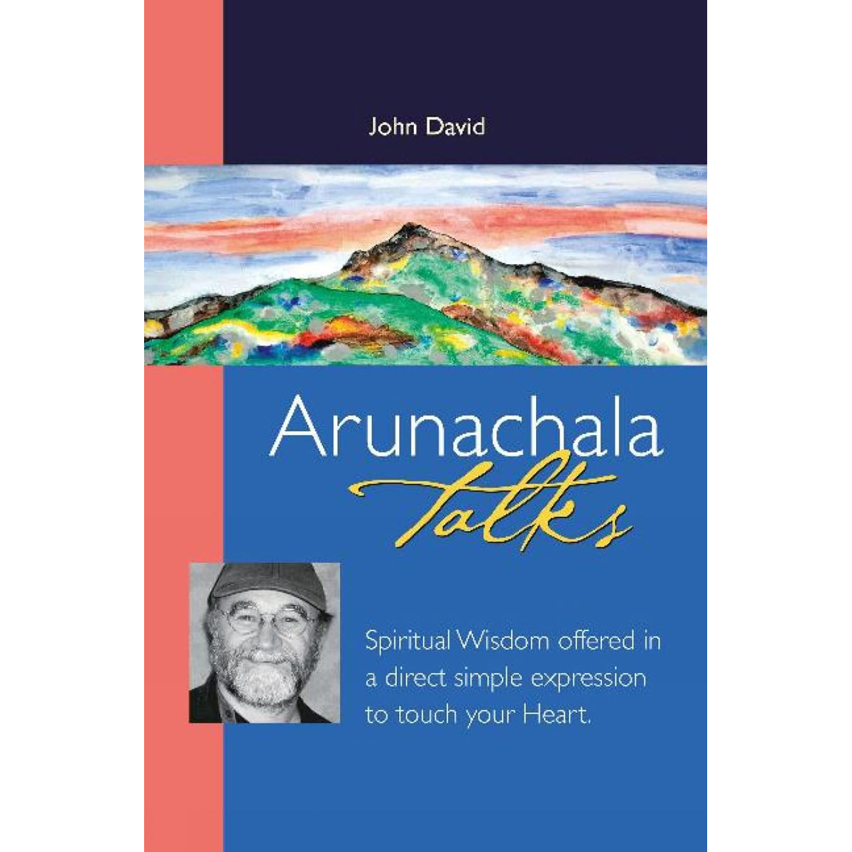 Arunachala Talks: Spiritual Wisdom 