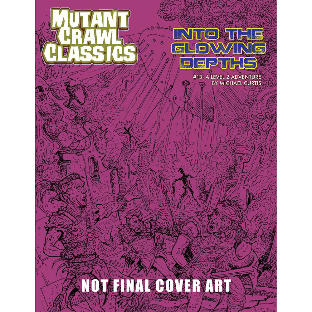 Mutant Crawl Classics RPG #13 Into the Glowing Depths Game