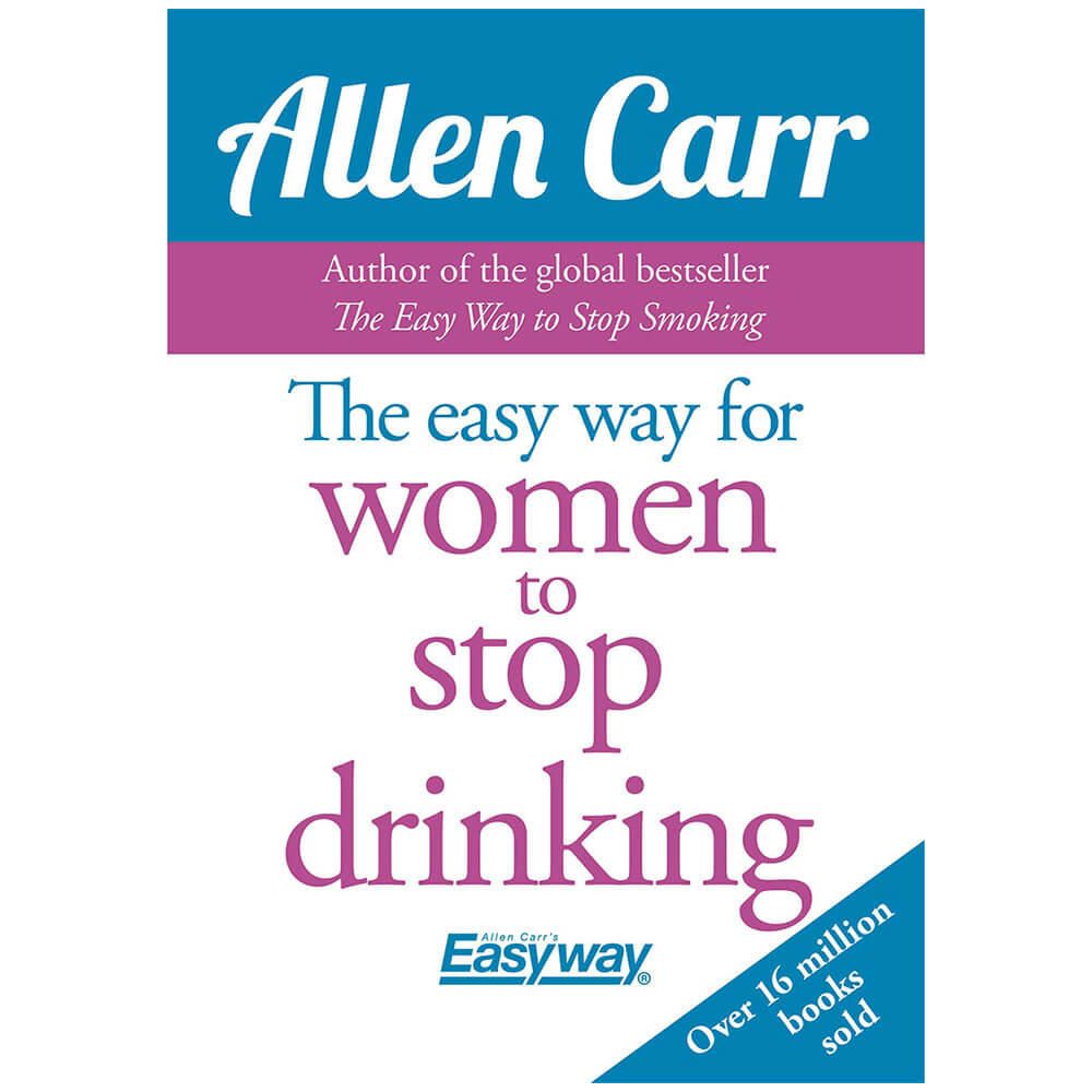 The Easy Way for Women to Stop Drinking Self Help Book