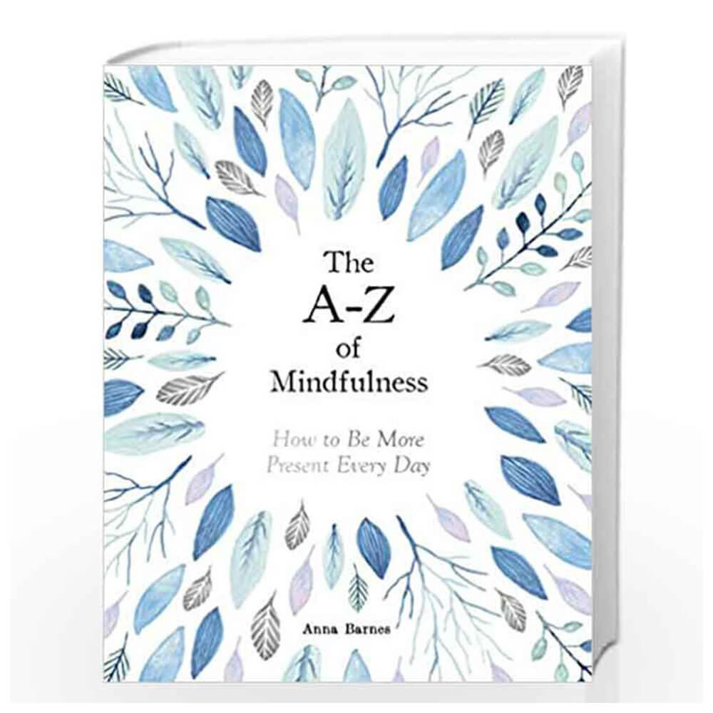 A-Z of Mindfulness Mind, Body & Spirit Book