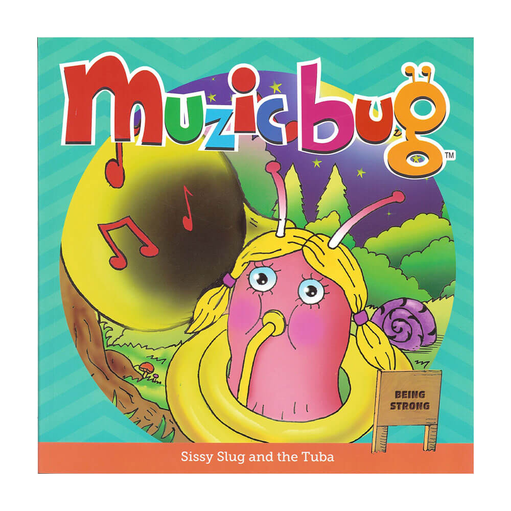 Muzicbug Sissy Slug & the Tuba Picture Book