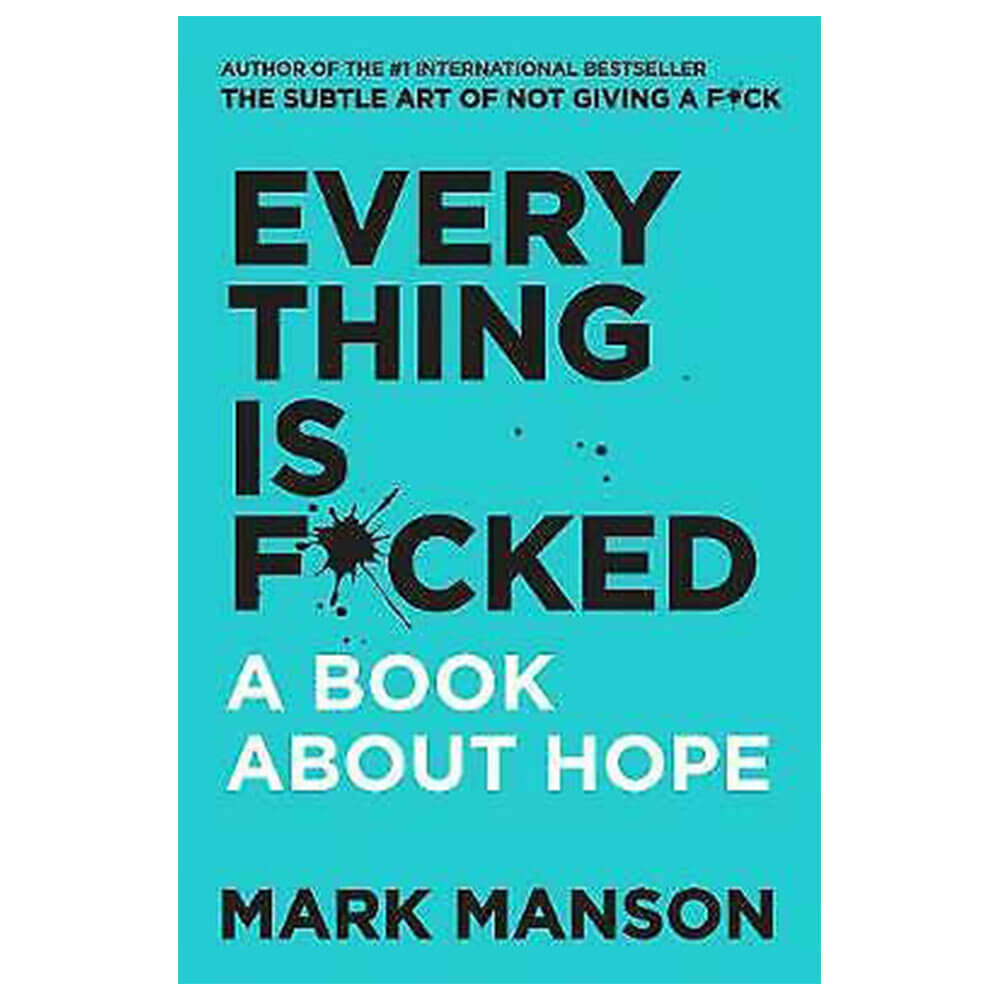 Everything's F*cked Book by Mark Manson
