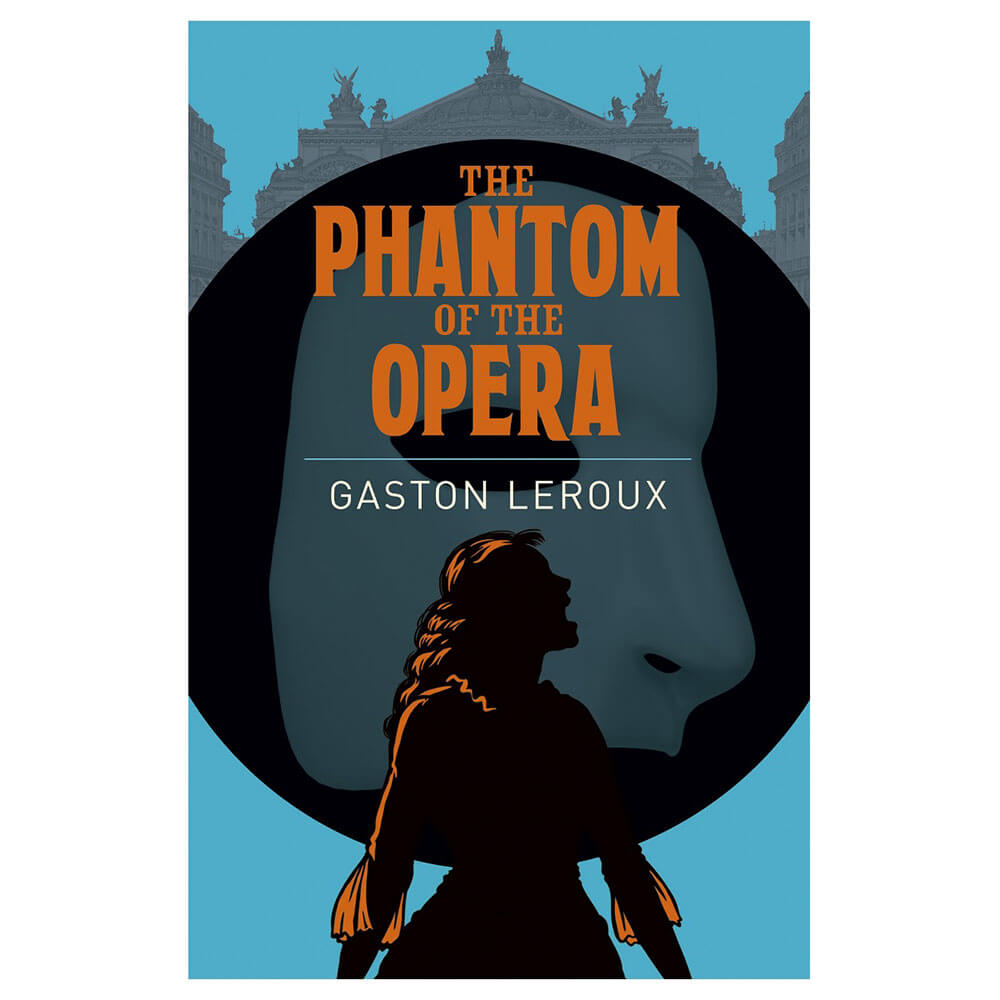 The Phantom Of The Opera Novel by Gaston Leroux