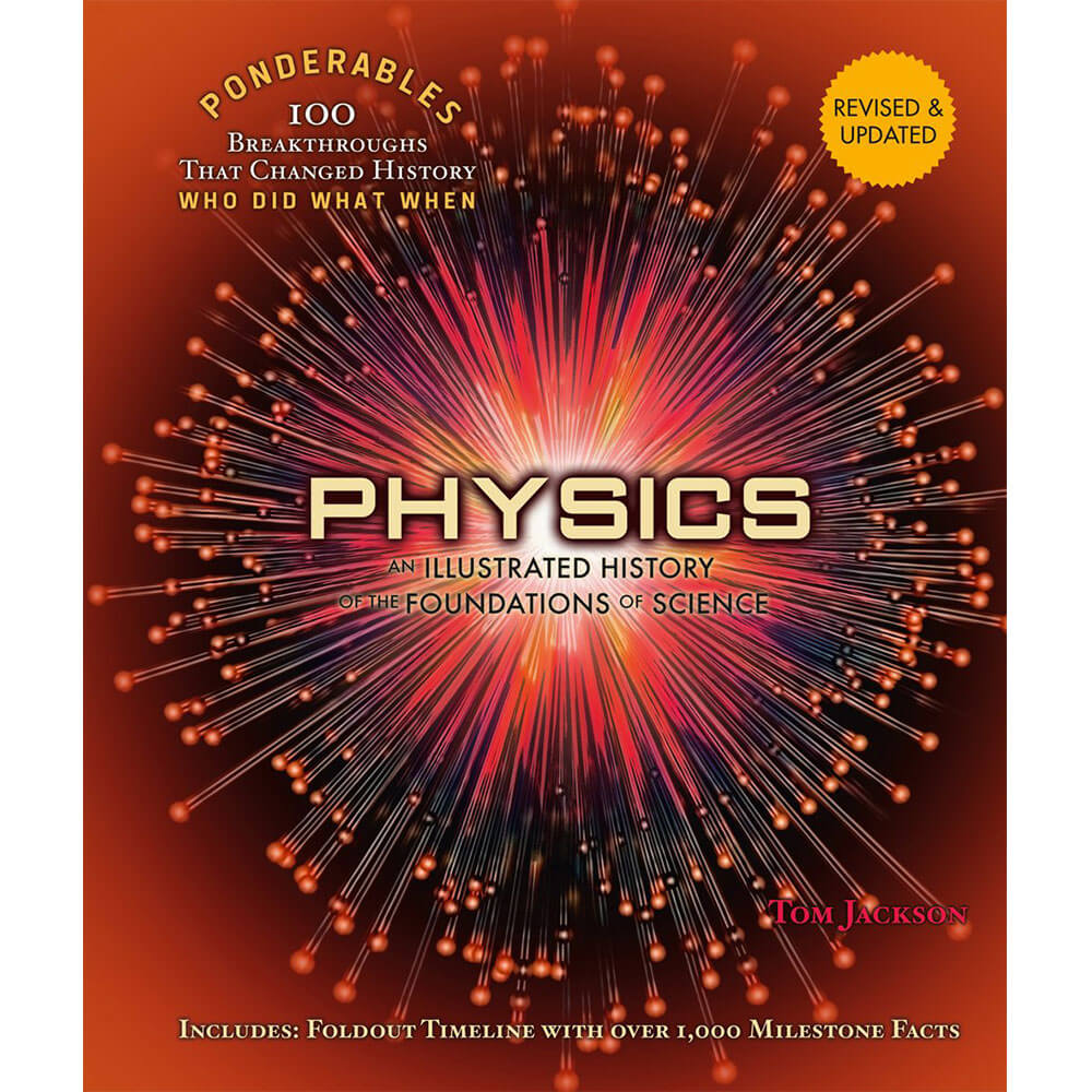 Physics: Illustrated History of the Foundations of Science
