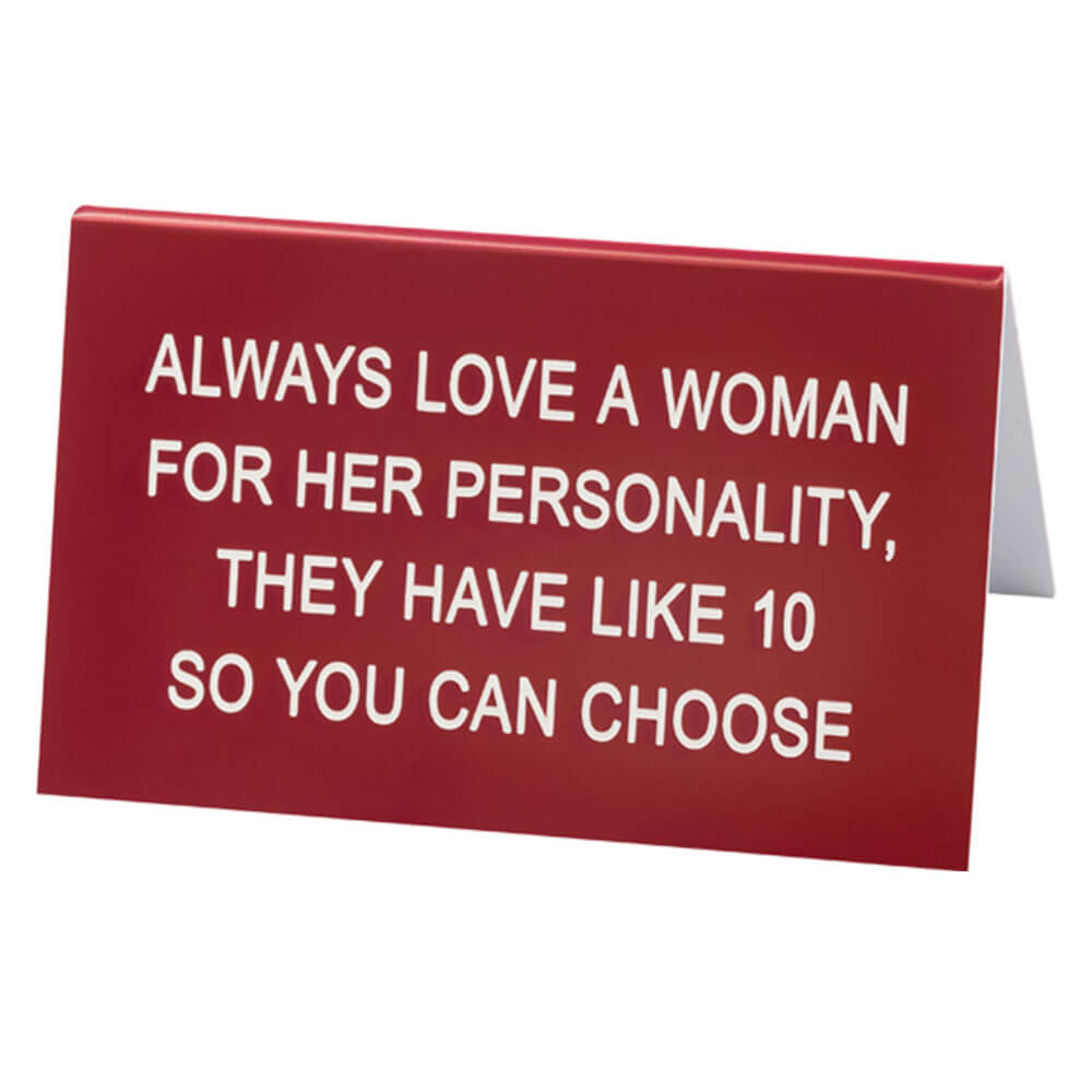 Say What Always Love A Woman Desk Sign (Large)