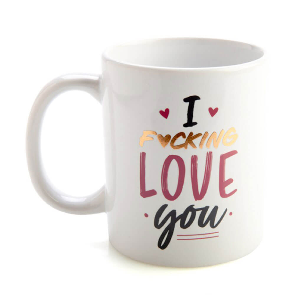 I F*cking Love You Coffee Mug