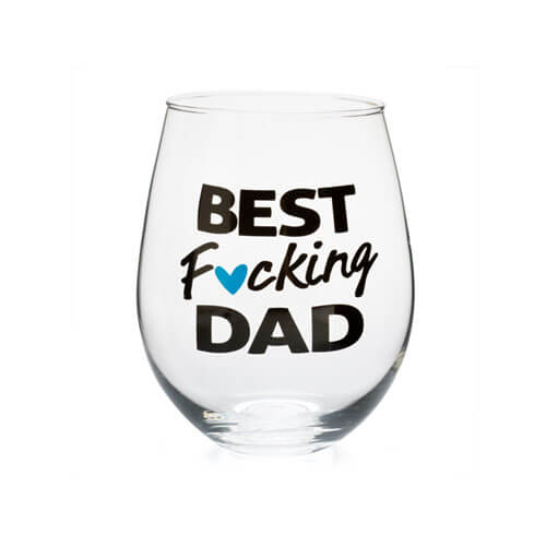 „Best F*cking“ Weinglas ohne Stiel