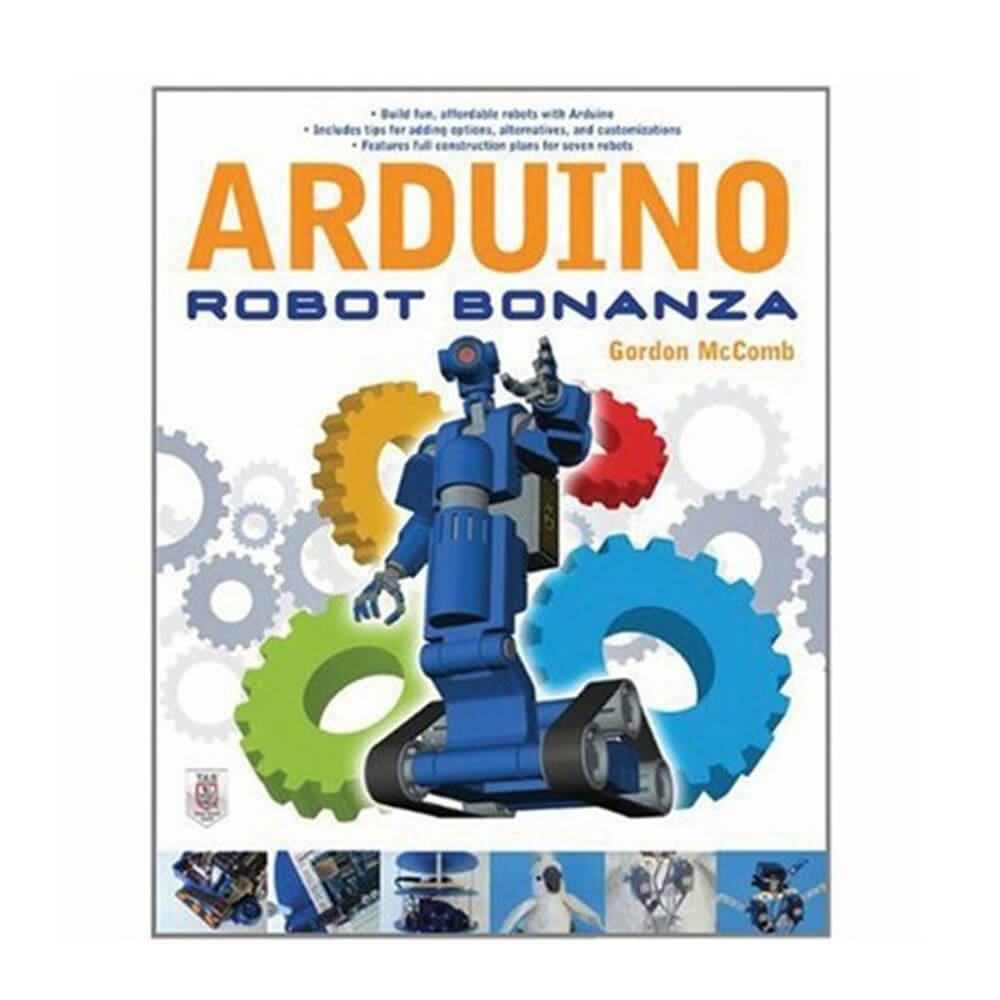 Arduino Robot Bonanza book Book by Gordon Mc Comb