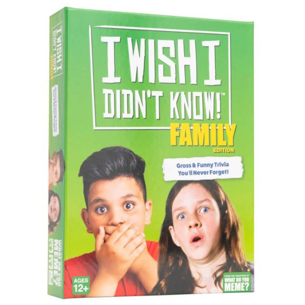 I Wish I Didn't Know! Family Edition