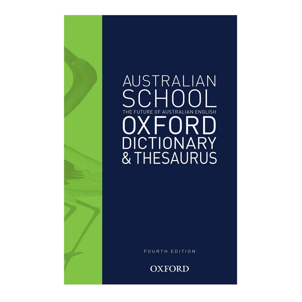 Oxford Australian School Dictionary & Thesaurus 4th Edition