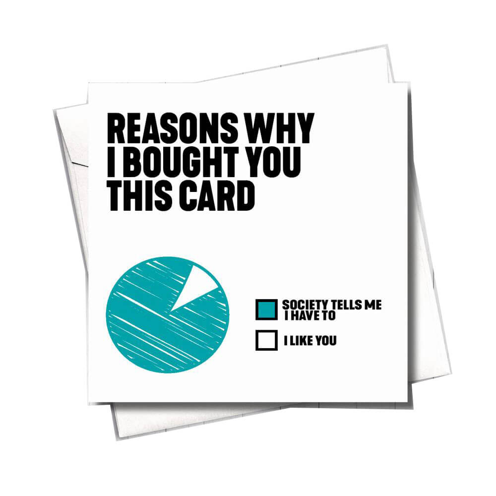 Filthy Sentiments Reasons Why Pie Chart Card