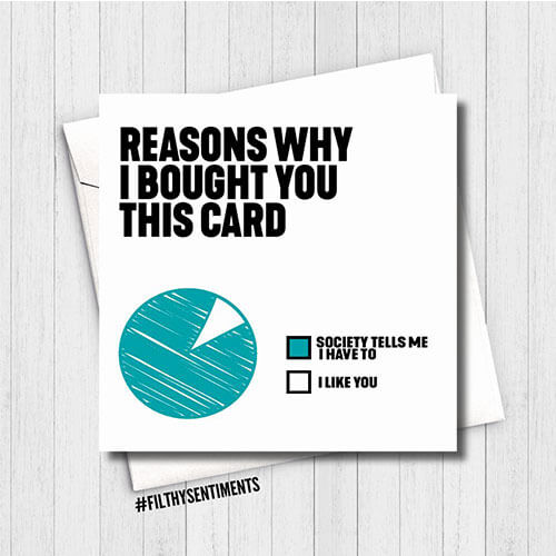 Filthy Sentiments Reasons Why Pie Chart Card