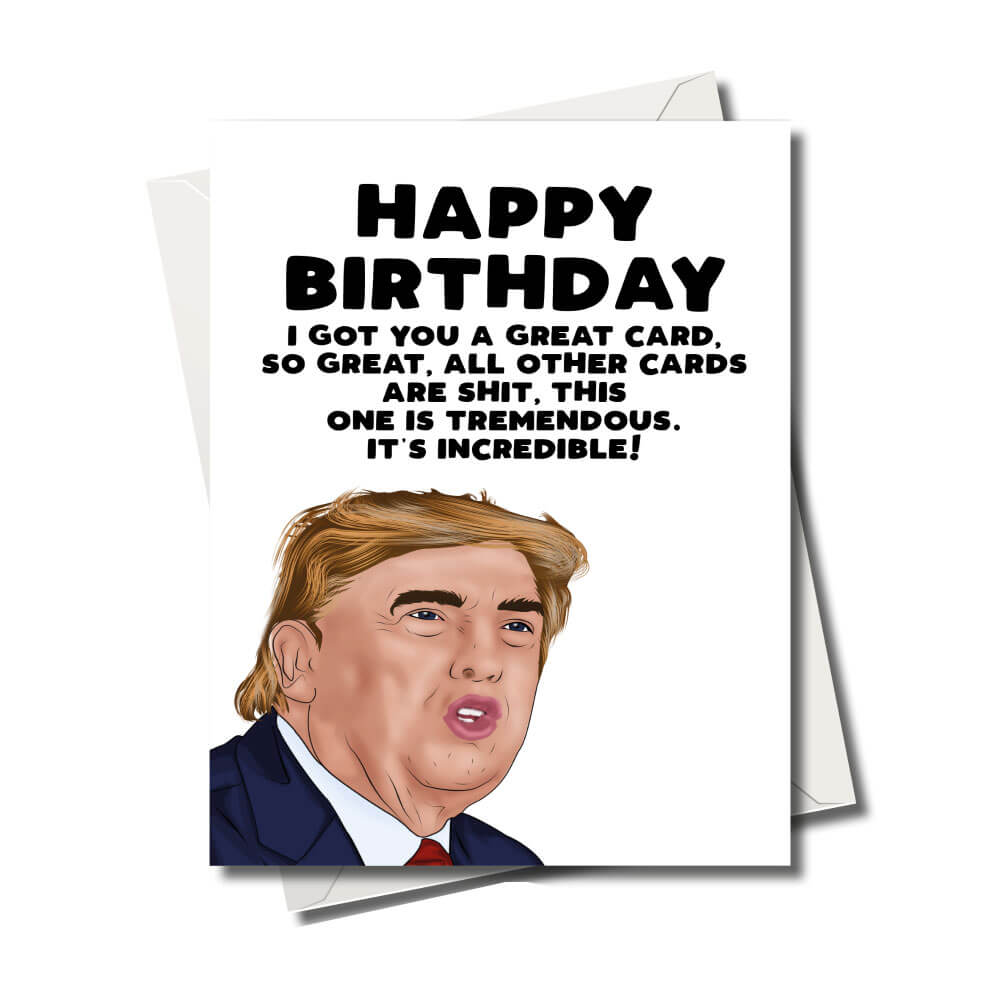 Filthy Sentiments Trump Great Birthday Card