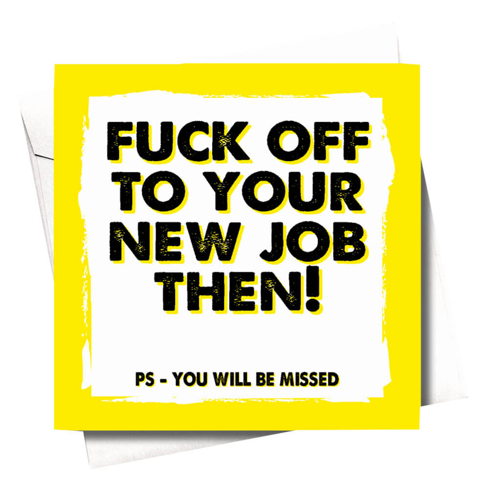 Filthy Sentiments F*ck Off to your New Job Card